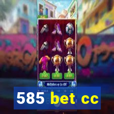 585 bet cc